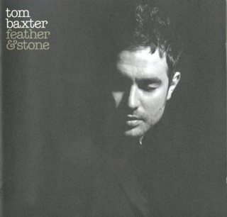 Tom Baxter - Feather & Stone - CD