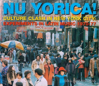 Various - Nu Yorica! (Culture Clash In New York City: Experiments In Latin Music 1970-77) - CD