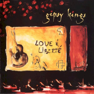 Gipsy Kings - Love & Liberté - CD