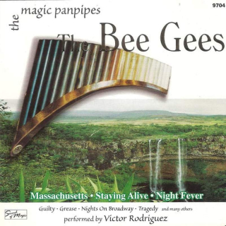 Victor Rodriguez - The Magic Panpipes - The Bee Gees - CD