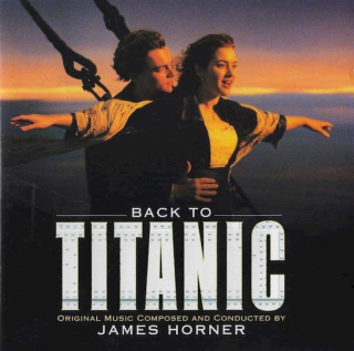 James Horner - Back To Titanic (Music From The Motion Picture) - CD