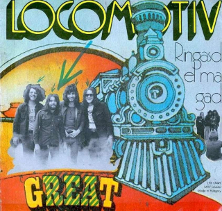 Locomotiv GT - Ringasd El Magad - LP / Vinyl