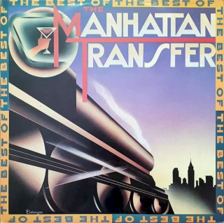 The Manhattan Transfer - The Best Of The Manhattan Transfer - LP / Vinyl