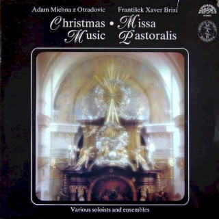 Adam Václav Michna z Otradovic • František Xaver Brixi - Christmas Music • Missa Pastoralis - LP / Vinyl