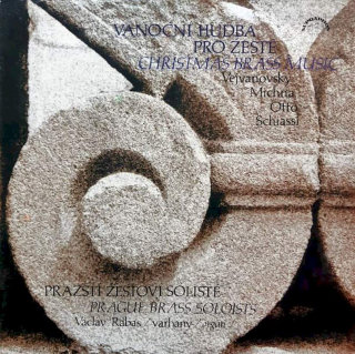 Pavel Josef Vejvanovský / Adam Václav Michna z Otradovic / Valerius Otto / Gaetano Maria Schiassi, Prague Brass Soloists, Václav Rabas - Vánoční Hudba Pro Žestě = Christmas Brass Music - LP / Vinyl