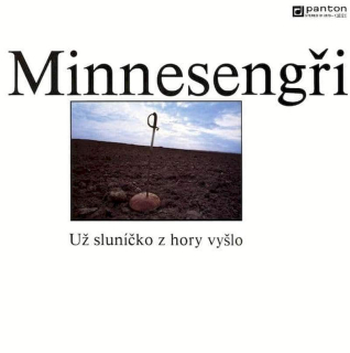 Minnesengři - Už Sluníčko Z Hory Vyšlo - LP / Vinyl