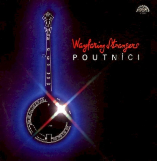 Poutníci - Wayfaring Strangers - LP / Vinyl