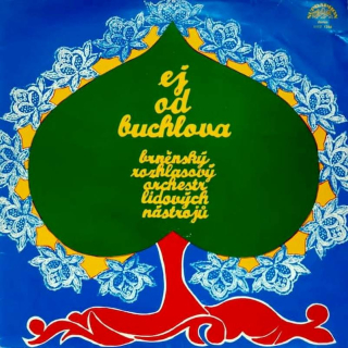 Brněnský Rozhlasový Orchestr Lidových Nástrojů - Ej, Od Buchlova - LP / Vinyl