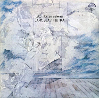 Jaroslav Hutka - Stůj Břízo Zelená - LP / Vinyl