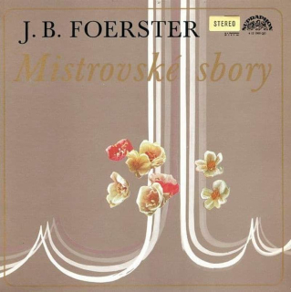 Josef Bohuslav Foerster - Smíšené Sbory - LP / Vinyl