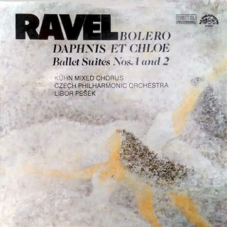 Maurice Ravel, Kühn Mixed Choir, The Czech Philharmonic Orchestra, Libor Pešek - Bolero / Daphnis Et Chloe (Ballet Suites Nos. 1 And 2) - LP / Vinyl