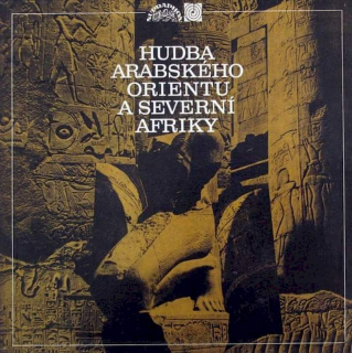 Various - Hudba Arabského Orientu a Severní Afriky - LP / Vinyl