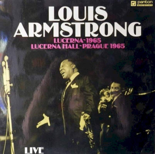 Louis Armstrong - Lucerna~1965 - Lucerna Hall~Prague 1965 - Live - LP / Vinyl