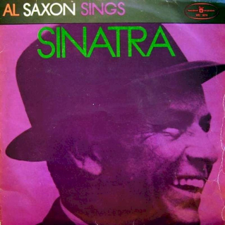 Al Saxon - Al Saxon Sings Sinatra - LP / Vinyl