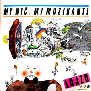 Lojzo - My Nič, My Muzikanti - LP / Vinyl