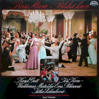 Karel Gott, Jiří Korn, Waldemar Matuška, Eva Pilarová, Jitka Zelenková - Rose Marie / Polská Krev - LP / Vinyl