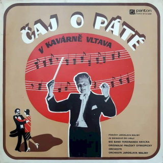 Swing Band Ferdinanda Havlíka, Originální Pražský Synkopický Orchestr, Jaroslav Malina Se Svým Orchestrem - Čaj O Páté V Kavárně Vltava - LP / Vinyl