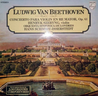 Ludwig van Beethoven - Henryk Szeryng, London Symphony Orchestra, Hans Schmidt-Isserstedt - Concierto Para Violín En Re Mayor, Op. 61 - LP / Vinyl