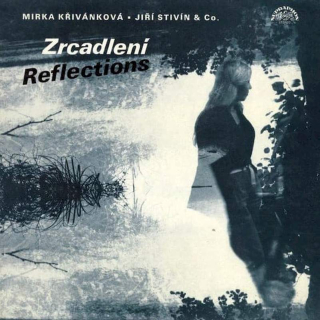 Mirka Křivánková ? Jiří Stivín & Co. Jazz System - Zrcadlení = Reflections - LP / Vinyl