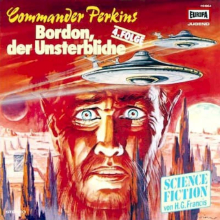 H.G. Francis - Commander Perkins 4 - Bordon, Der Unsterbliche - LP