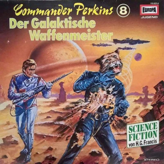 H.G. Francis - Commander Perkins 8 - Der Galaktische Waffenmeister - LP