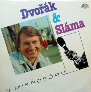 Josef Dvořák  & Tomáš Sláma - Dvořák A Sláma V Mikrofóru - LP