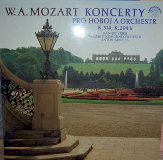 Wolfgang Amadeus Mozart - Han De Vries, Prague Chamber Orchestra, Anton Kersjes - W.A. Mozart Koncerty Pro Hoboj A Orchestr K.314, K.294 b - LP