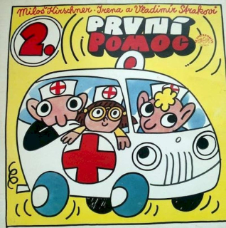 Spejbl & Hurvínek / Miloš Kirschner, Irena A Vladimír Strakovi - První Pomoc 2. - LP