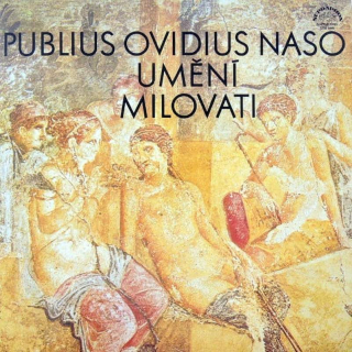 Ovid, Miloš Kopecký, Irena Kačírková - Umění Milovat - LP