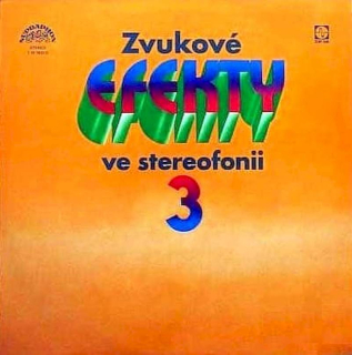 Various - Zvukové Efekty Ve Stereofonii 3 - LP / Vinyl