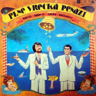 Igor Bázlik / Ján Solovič / Milan Lasica / Július Satinský - Plné Vrecká Peňazí - LP / Vinyl