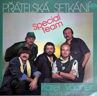 Orchestr Karla Vágnera - Přátelská Setkání – Special Team - LP / Vinyl
