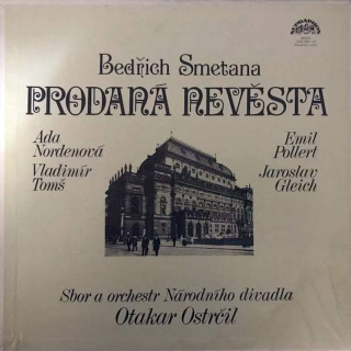 Bedřich Smetana - Ada Nordenová, Emil Pollert, Vladimír Toms, Jaroslav Gleich, Orchestr Národního Divadla, Otakar Ostrčil - Prodaná Nevěsta - LP / Vinyl