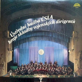 Ústřední Hudba Československé Lidové Armády, Jindřich Brejšek, Karel Bělohoubek - Hraje Skladby Vojenských Dirigentů - LP / Vinyl