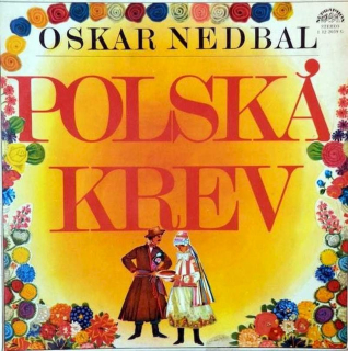 Oskar Nedbal, Leo Stein - Polská Krev - LP / Vinyl