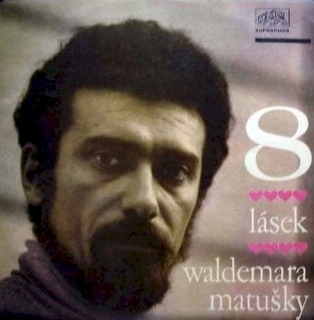 Waldemar Matuška - 8 Lásek Waldemara Matušky - LP / Vinyl