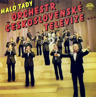 Orchestr Československé Televize - Haló, Tady Orchestr Československé Televize … - LP / Vinyl