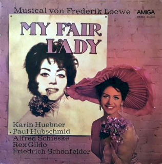 Frederick Loewe - Karin Hübner, Paul Hubschmid, Alfred Schieske, Rex Gildo, Friedrich Schoenfelder - My Fair Lady - LP / Vinyl