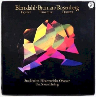 Karl-Birger Blomdahl / Sten Broman / Hilding Rosenberg, Stockholms Filharmoniska Orkester, Sixten Ehrling - Facetter / Ouverture / Danssvit - LP / Vinyl
