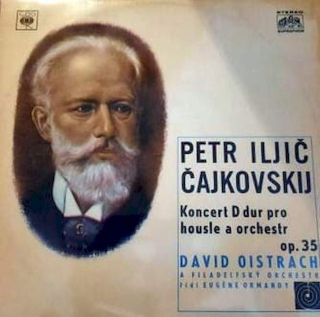 Pyotr Ilyich Tchaikovsky, David Oistrach - Koncert D Dur Pro Housle A Orchestr Op.35 - LP / Vinyl