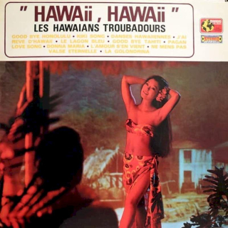 Les Hawaians Troubadours - Hawaii, Hawaii - LP / Vinyl