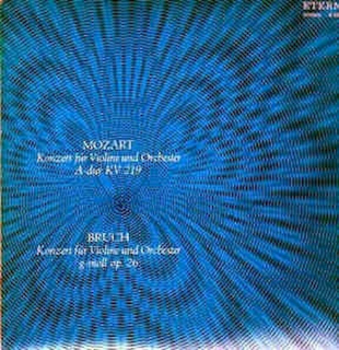 Wolfgang Amadeus Mozart / Max Bruch - Konzert Für Violine Und Orchester A-Dur KV 219 / Konzert Für Violine Und Orchester G-Moll Op. 26 - LP / Vinyl