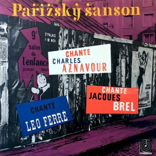 Charles Aznavour, Jacques Brel, Léo Ferré - Pařížský Šanson - LP / Vinyl
