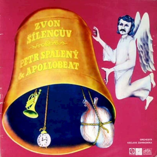 Petr Spálený & Apollobeat - Zvon Šílencův - LP / Vinyl