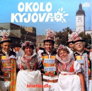 Mistříňanka - Okolo Kyjova - LP / Vinyl