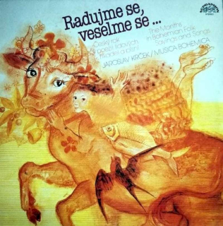 Jaroslav Krček / Musica Bohemica - Radujme Se, Veselme Se... - LP / Vinyl