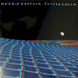 Herbie Hancock - Future Shock - LP / Vinyl