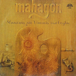 Mahagon - Slunečnice Pro Vincenta Van Gogha - LP / Vinyl