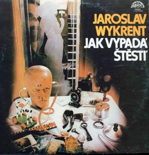 Jaroslav Wykrent - Jak Vypadá Štěstí - LP / Vinyl
