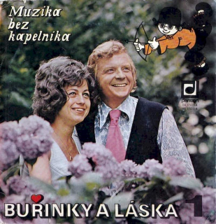 Muzika Bez Kapelníka - Buřinky A Láska 1 - SP / Vinyl